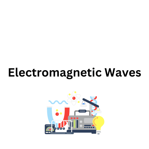 Electromagnetic Waves